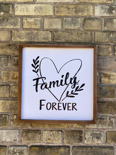 Family Forever Sign